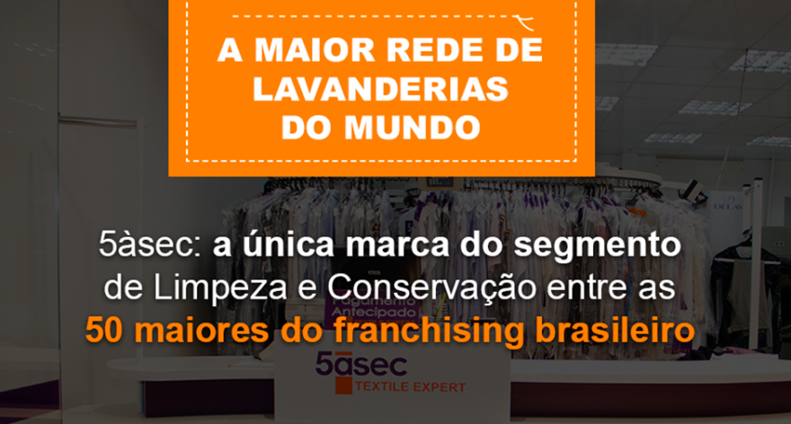 Blog 5àsec - 5àsec está entre as 50 maiores franquias do Brasil por número de unidades